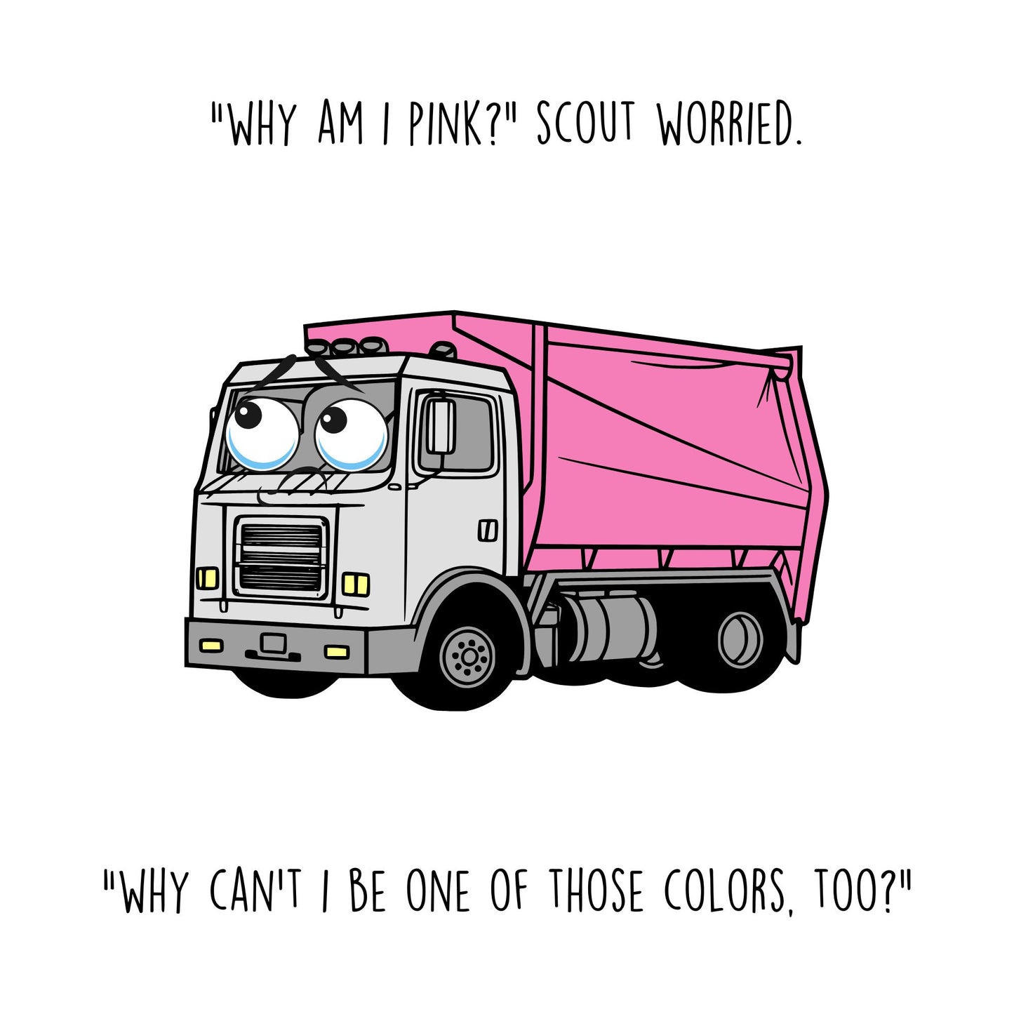 Scout The Pink Garbage Truck