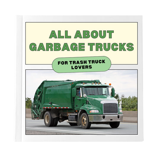 "All About Garbage Trucks" (Hardcover) Children's Book - PRE-ORDER:SHIPS NOVEMBER 1