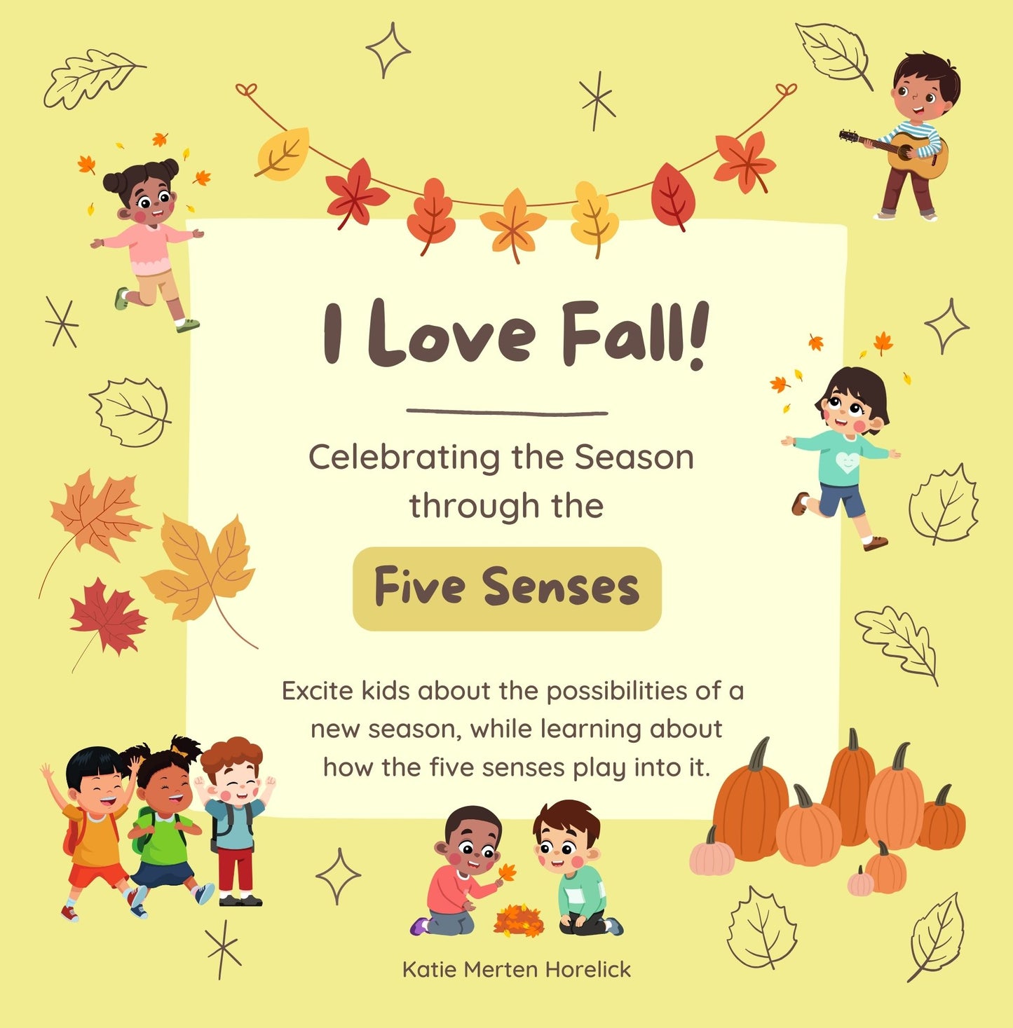 "I Love Fall!" Five Senses Children's Book