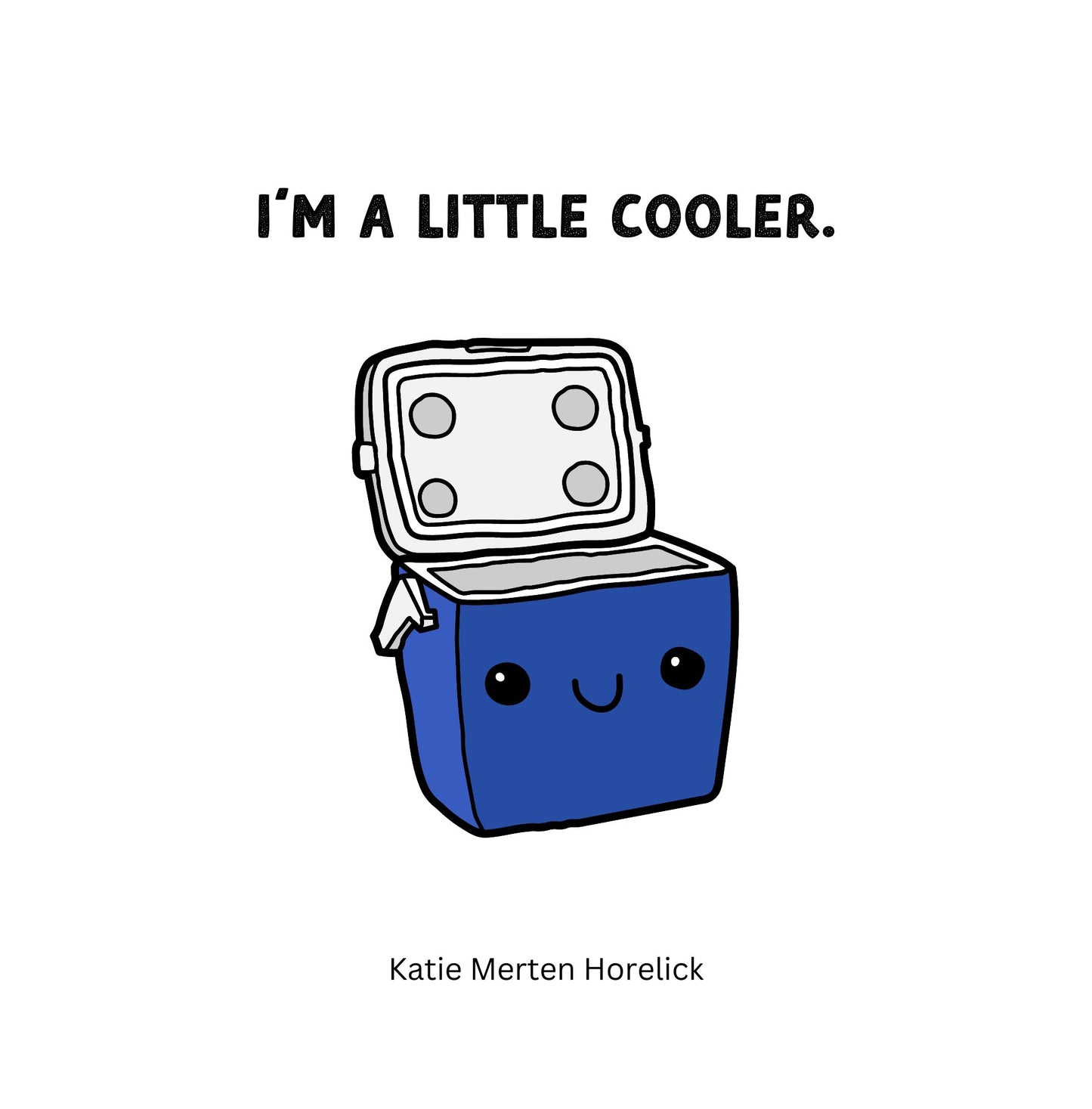 "I'm A Little Cooler" Children's Book (Paperback)