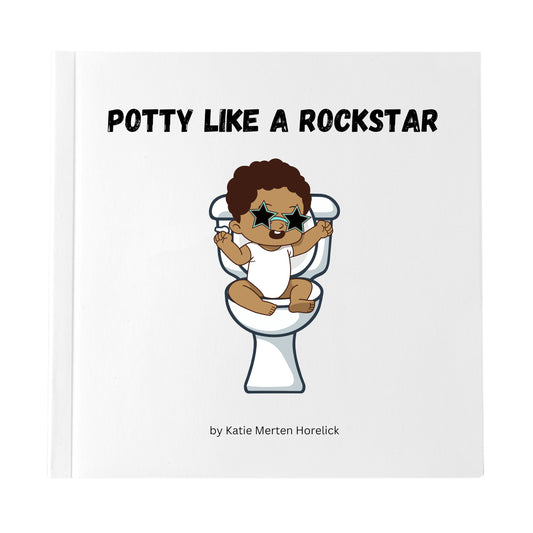 "Potty Like A Rockstar" (Hardcover) Children's Book - PRE-ORDER: SHIPS NOVEMBER 1