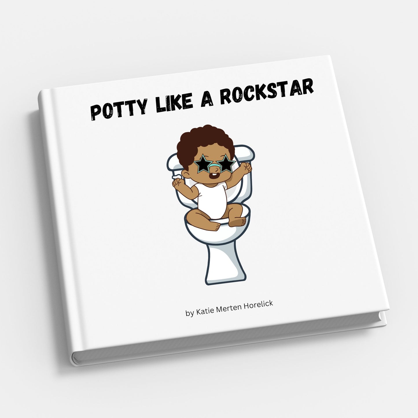 "Potty Like A Rockstar" (Hardcover) Children's Book - PRE-ORDER: SHIPS NOVEMBER 1