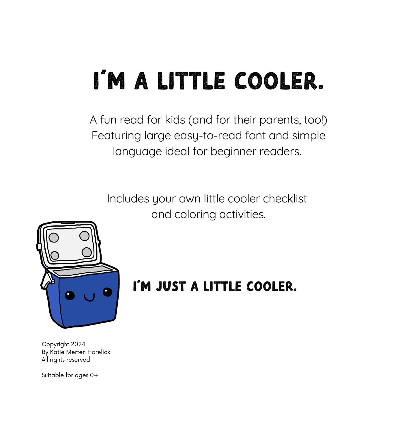 "I'm A Little Cooler" Children's Book (Paperback)