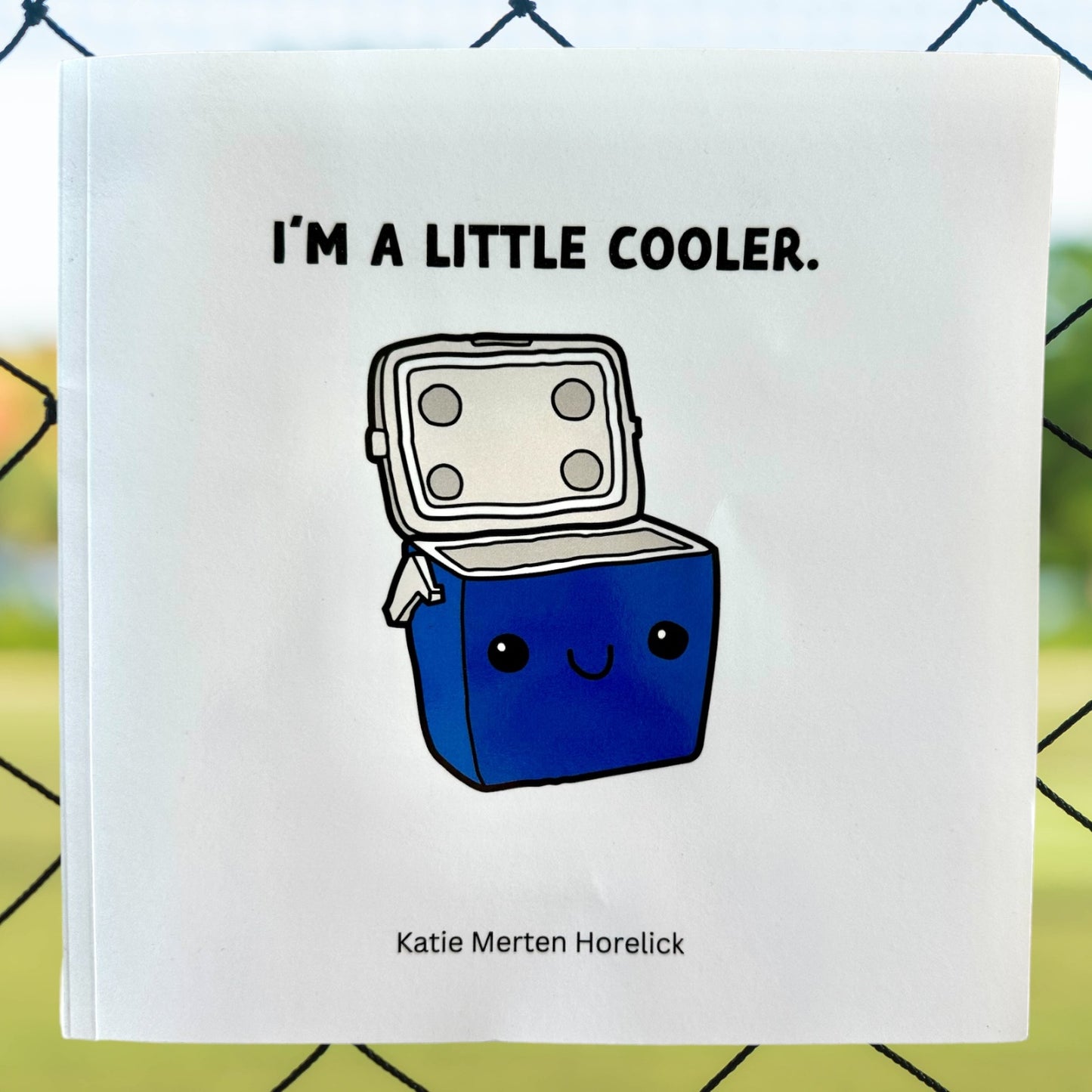 "I'm A Little Cooler" Children's Book (Paperback)